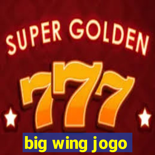 big wing jogo